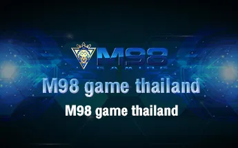 M98 game thailand 11zon