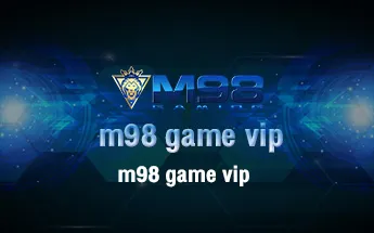 m98 game vip 11zon